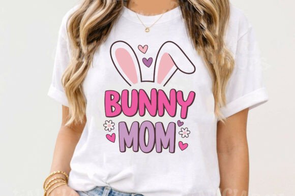Bunny Mom PNG, SVG Sublimation, T-shirt