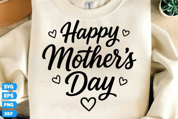 Happy Mother’s Day SVG, Mom PNG, Mama SVG