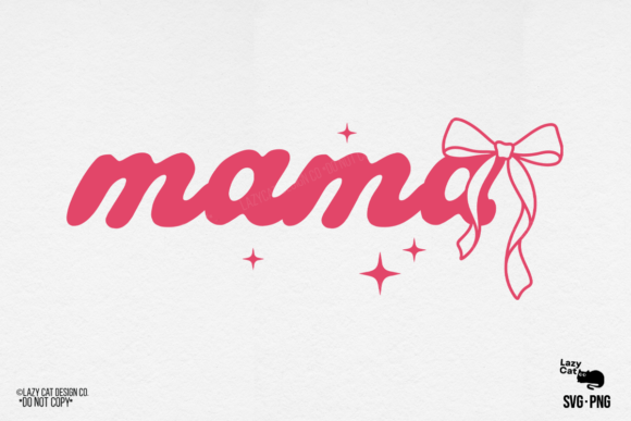 Mama Bow Mom Mother SVG PNG