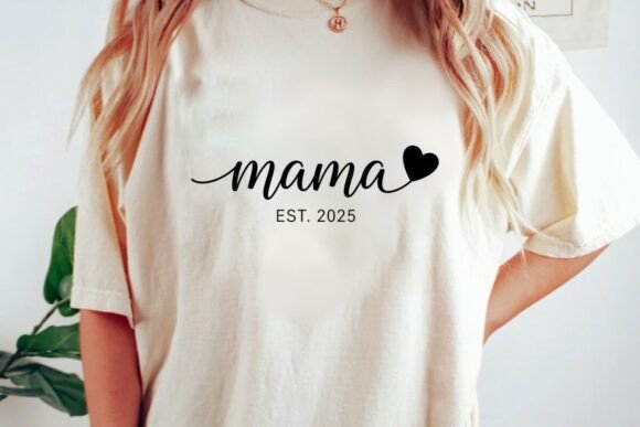 Mama Est 2025 Sleeve SVG Mom Life PNG