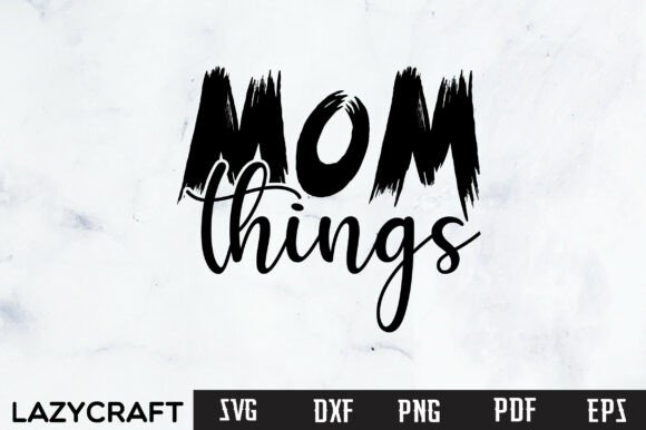 MOM THINGS Svg Design – A Practical Embroidery Review