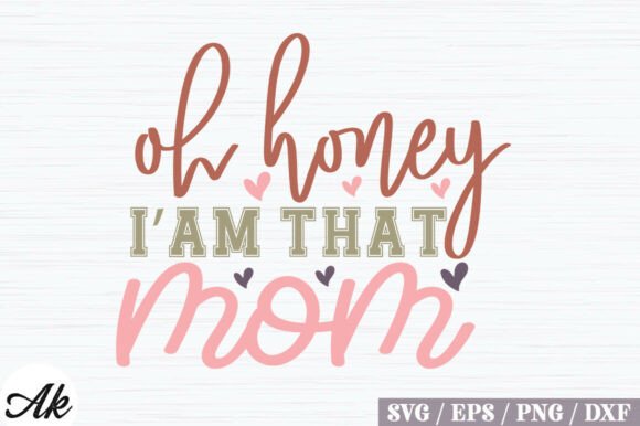 Oh Honey Iam That Mom Retro SVG Design