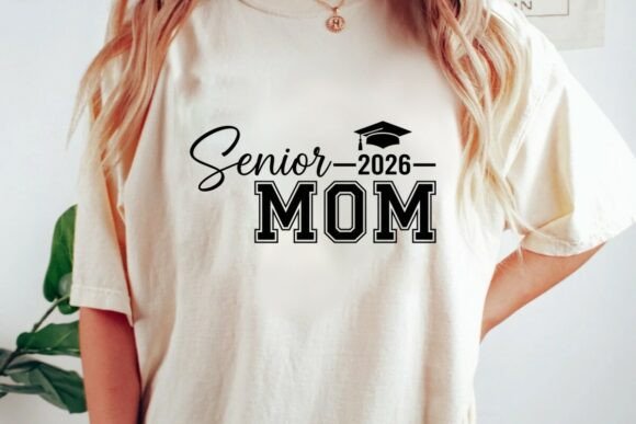 Senior Mom 2026 SVG Class of 2026 PNG