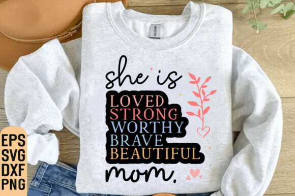 She Is Mom PNG SVG, Mom Life Shirt SVG