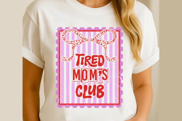 Tired Mom’s Club SVG, Mother’s Day PNG